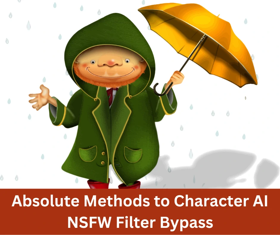 Top 3 Absolute Methods To Character AI NSFW Filter Bypass In 2024