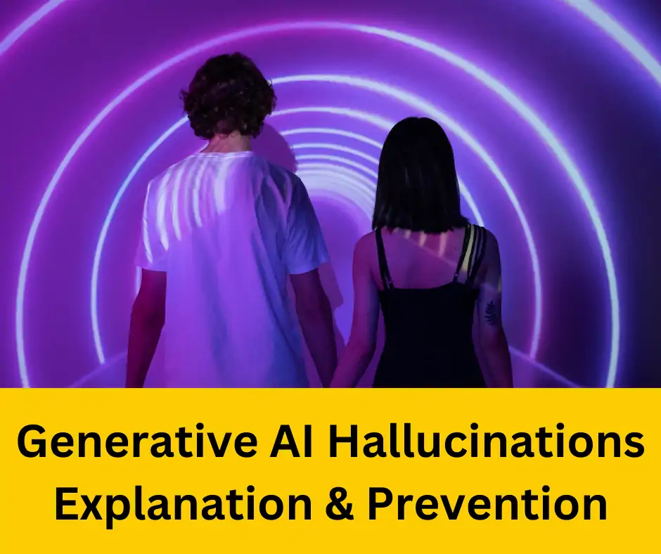 Generative AI Hallucinations : Explanation and Prevention